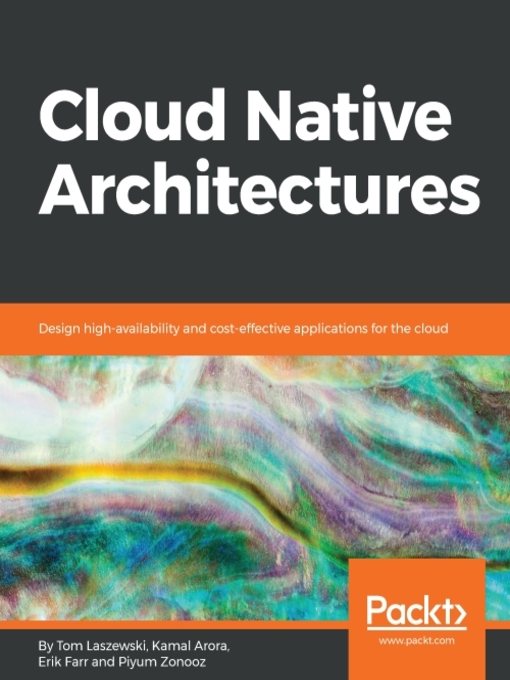 Title details for Cloud Native Architectures by Tom Laszewski - Available